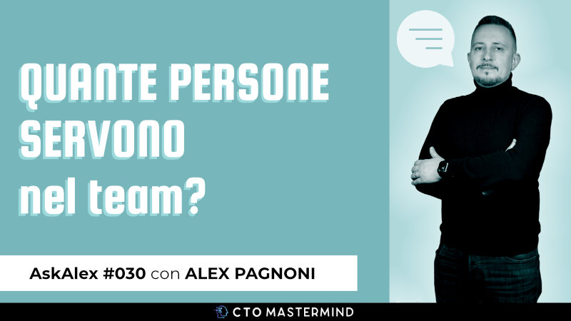 Quante persone mi servono nel mio team?| Ask Alex #030