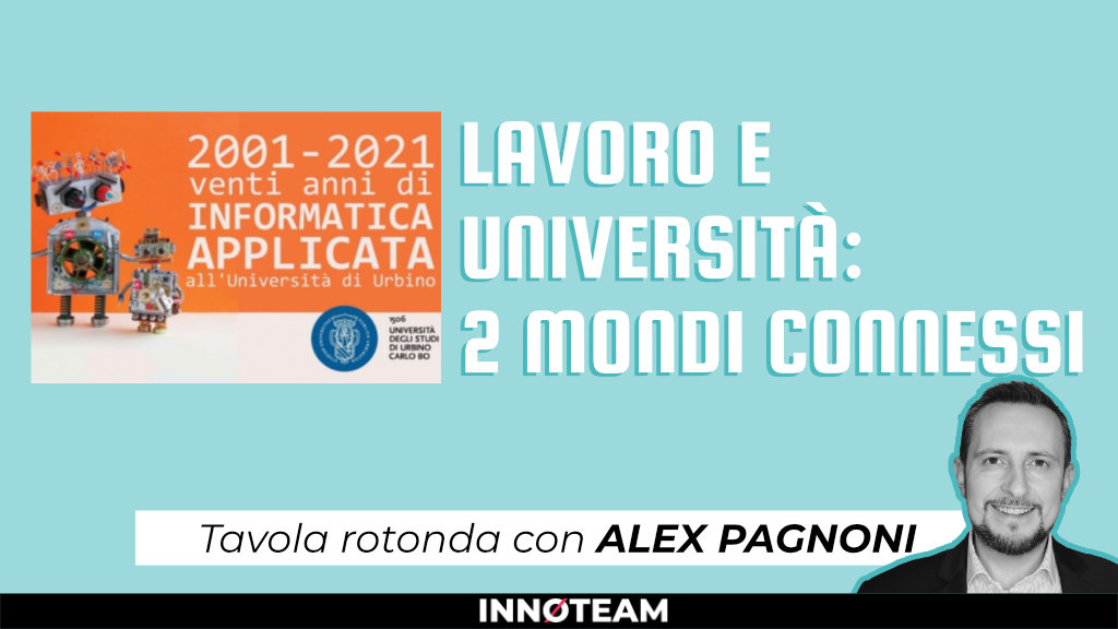 Lavoro e Università: due mondi connessi | Tavola Rotonda con Alex Pagnoni per Ventennale UniUrb
