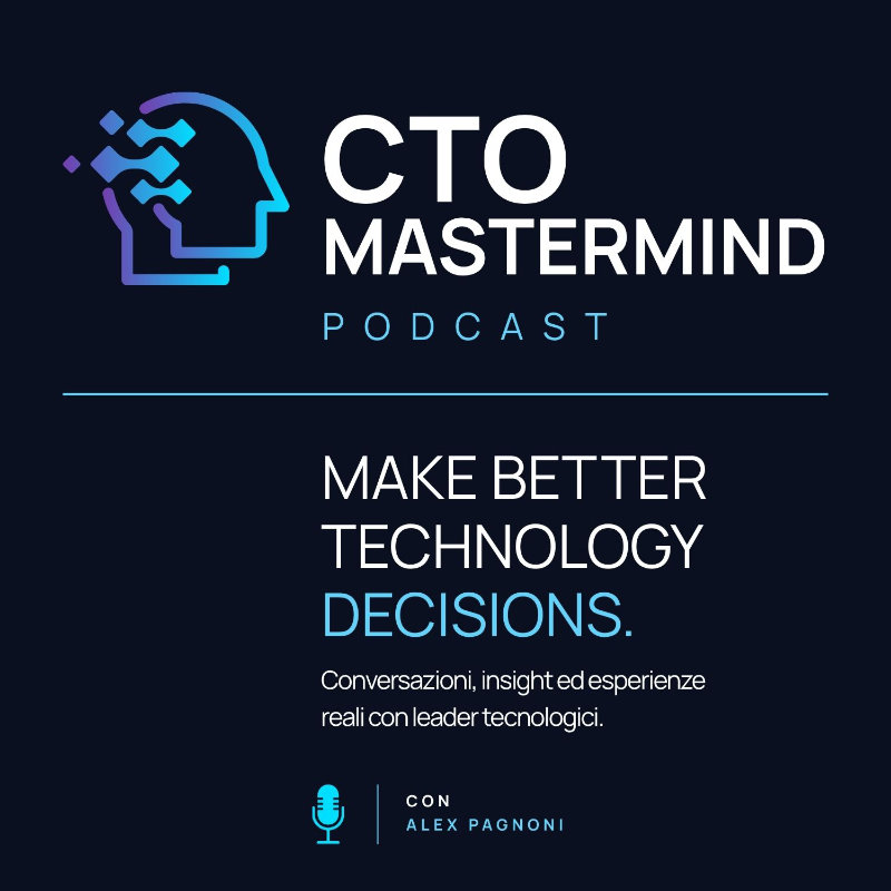 CTO Mastermind Podcast logo with abstract head icon and the tagline 'Make Better Technology Decisions' and speaker name Alex Pagoni (microphone icon shown).
